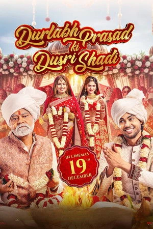 Durlabh Prasad Ki Dusri Shadi 2025 Hindi Dual Audio WEB-DL | Full Movie